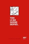 TODO LO QUE SUCEDIO DESPUES
