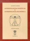 ANTROPOLOGÍAS POSITIVAS Y ANTROPOLOGÍA FILOSÓFICA