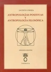 Antropologías Positivas y Antropología Filosófica