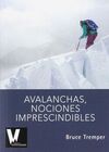 AVALANCHAS, NOCIONES IMPRESCINDIBLES