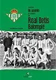 Un Sexenio de la Historia del Real Betis Balompie