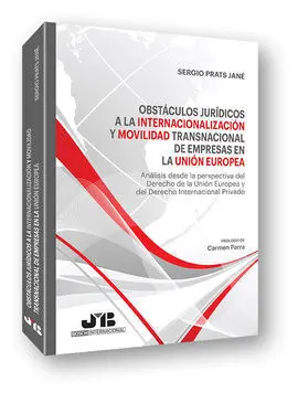 Obstáculos Jurídicos a la Internacionalización y Movilidad Transnacional de Empr