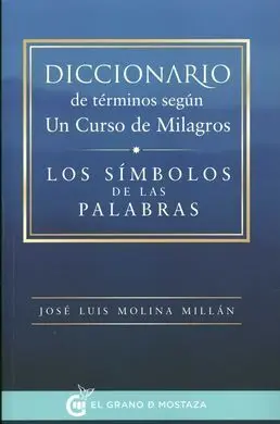 Diccionario de Terminos Segun un Curso de Milagros