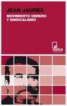 MOVIMIENTO OBRERO Y SINDICALISMO