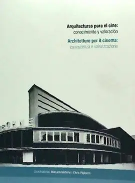 Arquitecturas para el Cine. Conocimiento y Valoración