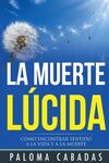 LA MUERTE LÚCIDA