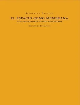 El Espacio Como Membrana