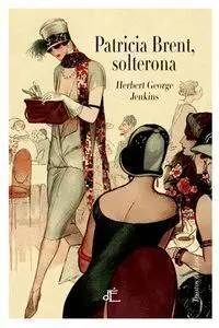 Patricia Brent, Solterona