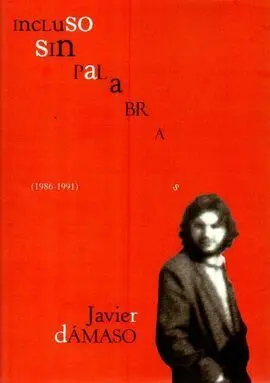 Incluso sin Palabras (1986-1991)
