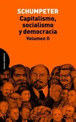 Capitalismo, Socialismo y Democracia. Volumen Ii
