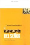 LA RESURRECCION DEL SEÑOR