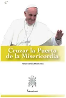 Cruzar la Puerta de la Misericordia