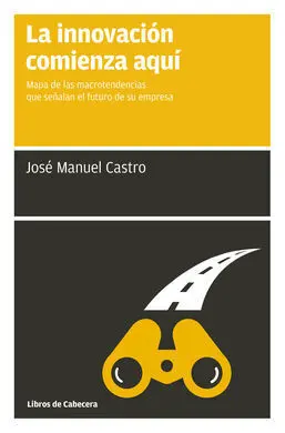 La Innovación Comienza Aqui