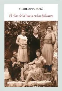 El Olor de la Lluvia en los Balcanes