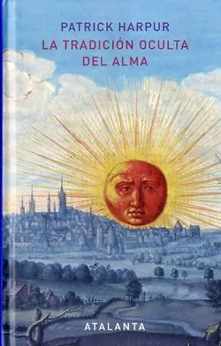 La Tradición Oculta del Alma - 2ª Edición