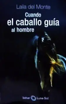 Cuando el Caballo Guia Al Hombre