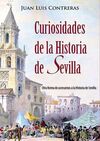 CURIOSIDADES DE LA HISTORIA DE SEVILLA