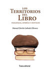 TERRITORIOS DEL LIBRO: PARADOJAS, APORÍAS Y DESVELOS