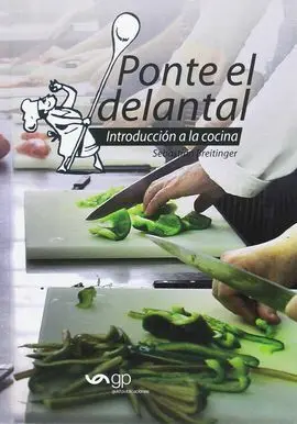 Ponte el Delanta: la Nuva Biblia de la Cocina