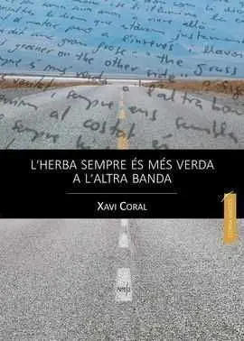 L'herba Sempre És Més Verda a L'altra Banda