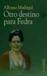 OTRO DESTINO PARA FEDRA