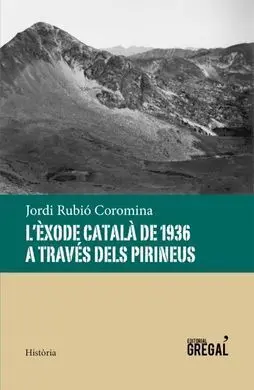 L'èxode Català de 1936 a Través Dels Pirineus