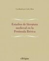 ESTUDIOS DE LITERATURA MEDIEVAL EN LA PENINSULA IBERICA