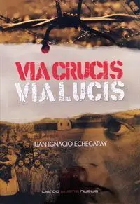Via Crucis, Via Lucis