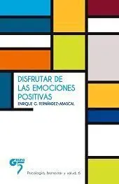 Disfrutar de las Emociones Positivas