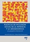 POLÍTICAS DE INCLUSIÓN SOCIAL DE LA INFANCIA Y LA ADOLESCENCIA: UNA PERSPECTIVA