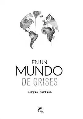 En un Mundo de Grises