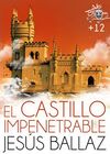 EL CASTILLO IMPENETRABLE