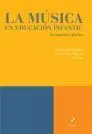 La Musica en Educacion Infantil. Investigacion y Practica