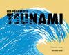 LOS HÉROES DEL TSUNAMI