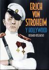 ERIC VON STROHEIM Y HOLLYWOOD
