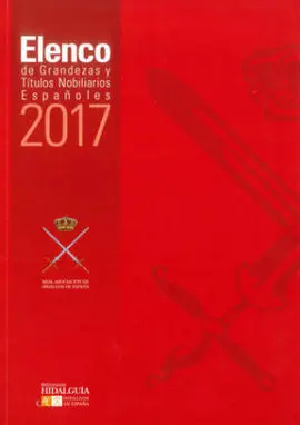 Elenco de Grandezas y Titulos Nobiliarios Españoles 2017