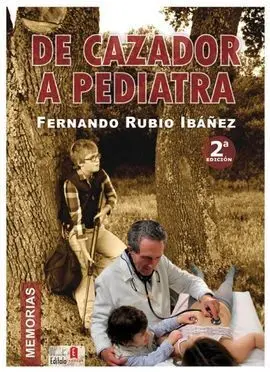 De Cazador a Pediatra