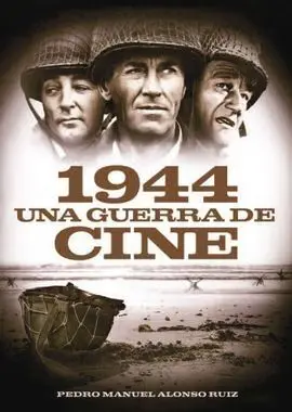 1944. Una Guerra de Cine