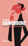 GAINSBOURG: ELEFANTES ROSAS