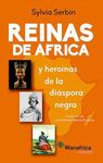REINAS DE AFRICA Y HEROINAS DE LA DIASPORA NEGRA