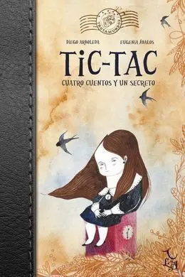 Tic Tac Cuatro Cuentos y un Secreto