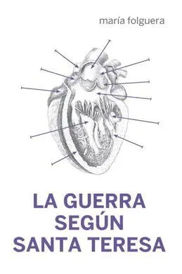 La Guerra Según Santa Teresa