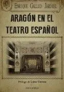 Aragón en el Teatro Español