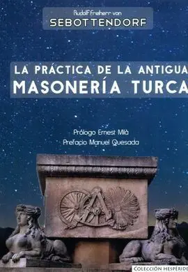La Practica de la Antigua Masoneria Turca