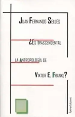 ¿Es Trascendental la Antropología de Viktor e. Frankl?