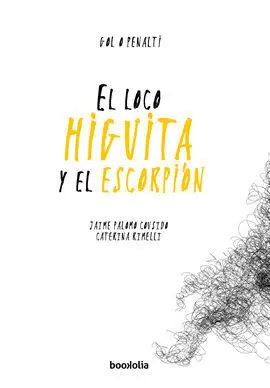 El Loco Higuita y el Escorpión