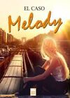 EL CASO MELODY