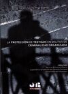LA PROTECCIÓN DE TESTIGOS EN DELITOS DE CRIMINALIDAD ORGANIZADA