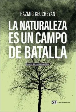 La Naturaleza Es un Campo de Batalla