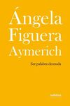 SER PALABRA DESNUDA